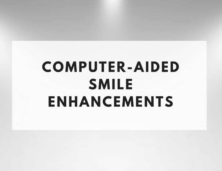 Computer-Aided Smile Enhancement